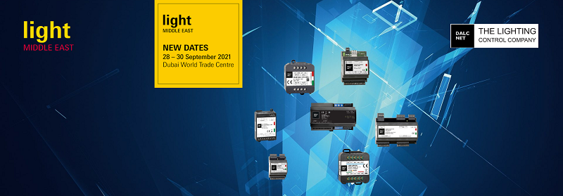 Light Middle East - Dubai 28-30 settembre 2021 - Dalcnet e il controllo dell'illuminazione